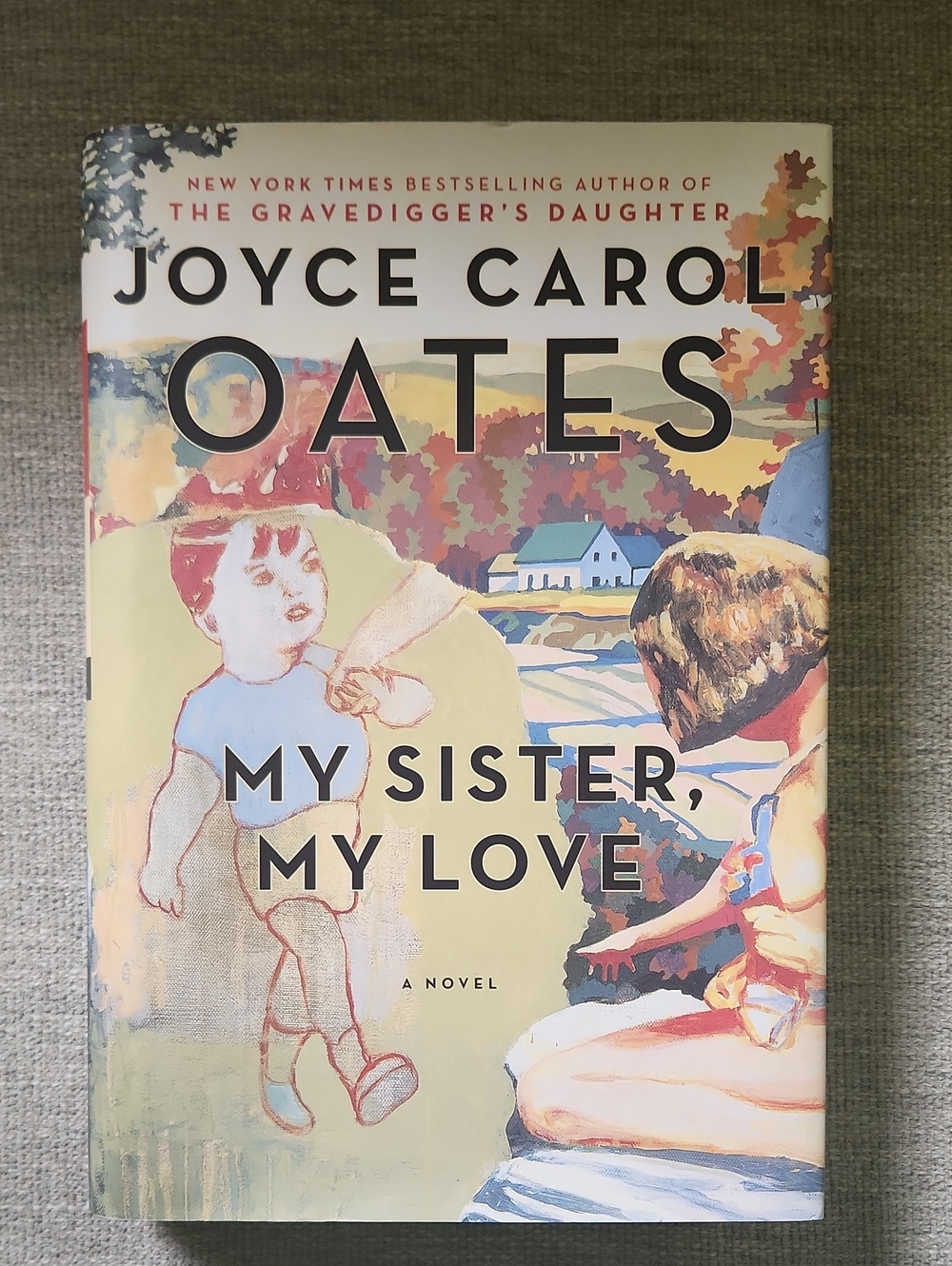 Joyce Carol Oates "My Sister, My Love" 1st Edition
